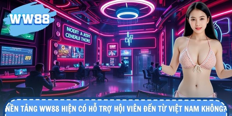 Nền tảng hỗ trợ tiếng Việt và chăm sóc khách hàng